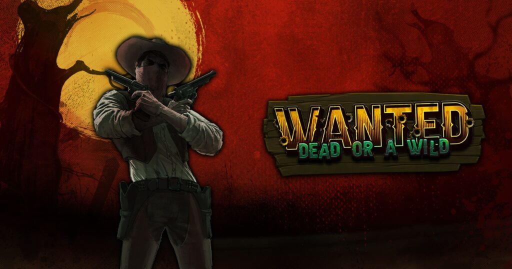 Wanted Dead or a Wild (Hacksaw Gaming)